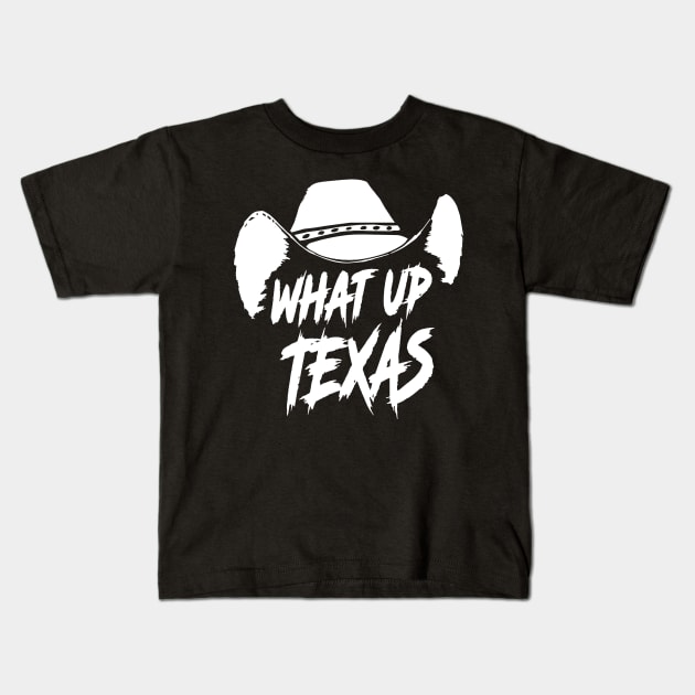 What Up Texas! Kids T-Shirt by Graphic Design & Other Cosas